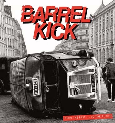 Barrel Kick: From past to the future LP